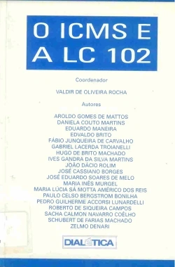 O ICMS e a LC 102