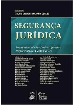 Segurança jurídica: irretroatividade das decisões judiciais prejudiciais aos contribuintes