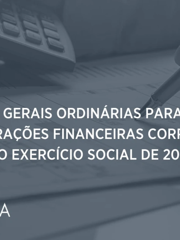 Assembleias Gerais Ordinárias para Aprovação das Demonstrações Financeiras Correspondentes ao Exercício Social de 2021. 