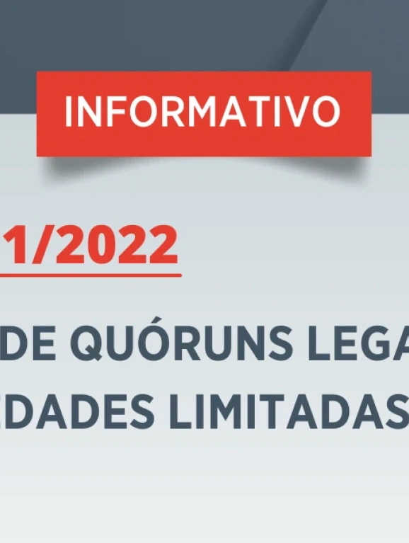 Lei 14.451/2022 – Redução de quóruns legais das sociedades limitadas